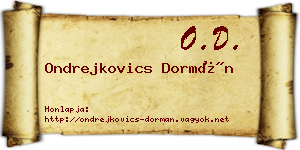 Ondrejkovics Dormán névjegykártya